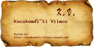 Kecskeméti Vilmos névjegykártya